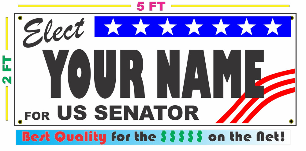 US SENATOR ELECTION Banner Sign w/ Custom Name NEW