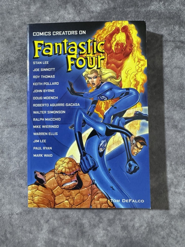 Comic Creators On FANTASTIC FOUR by Tom DeFalco Marvel
