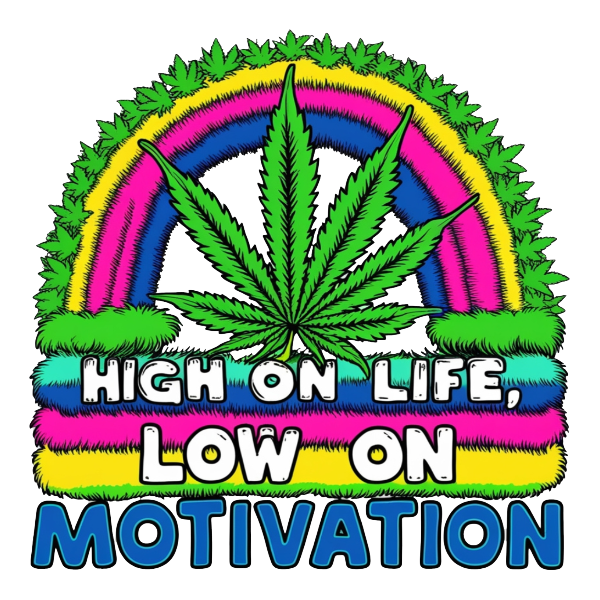 High on Life Low on Motivation Stoner Laptop Vinyl Sticker Weatherproof Bumper