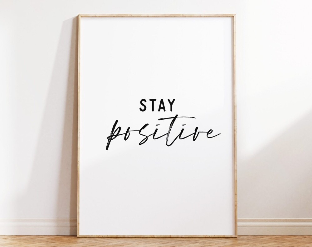 Printable Wall Art Office Wall Art Motivational Poster Stay Positive Print