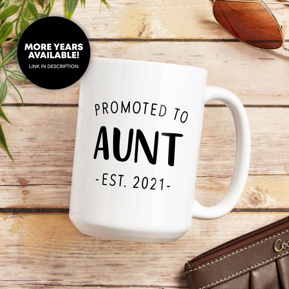 Promoted To Aunt Coffee Mug Aunt Est 2021 Aunt 2021 Mug Aunt To Be Future Aunt
