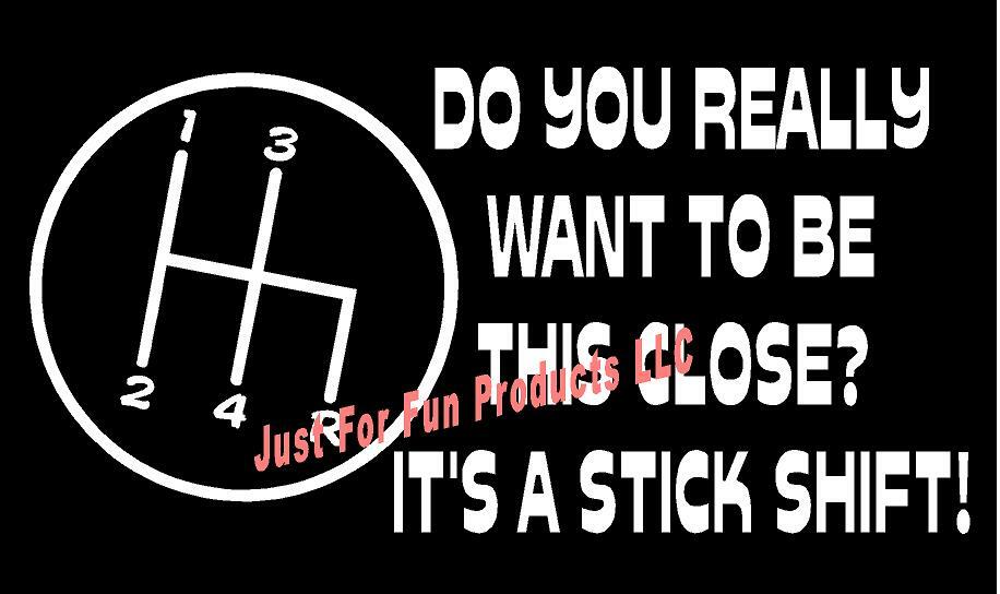 Stick Shift Manual Transmission Vinyl Decal  Tailgate close sticker truck window