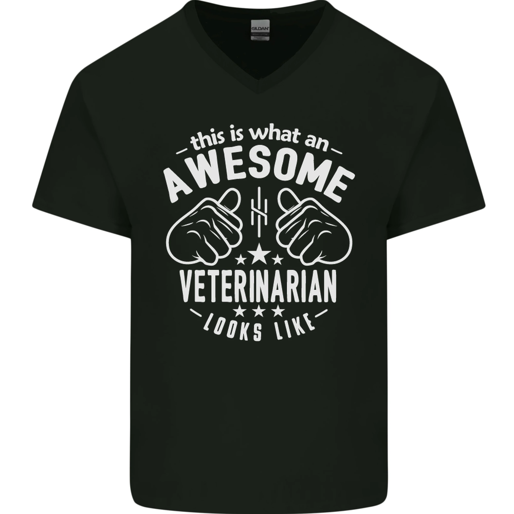 An Awesome Veterinarian Looks Like Mens V-Neck Cotton T-Shirt
