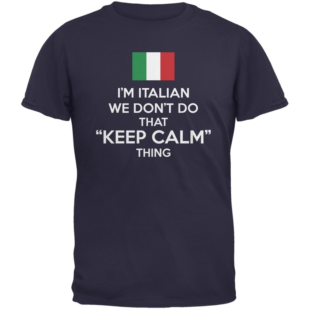 Don't Do Calm - Italian Navy Adult T-Shirt