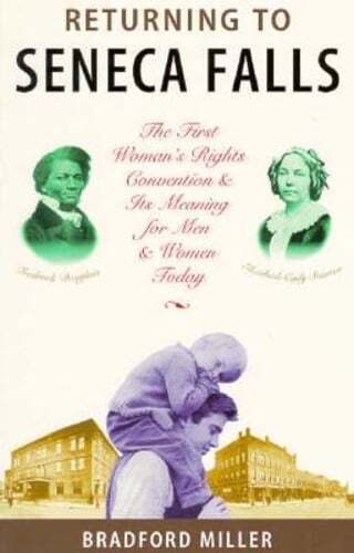 Returning to Seneca Falls by Bradford Miller: Used