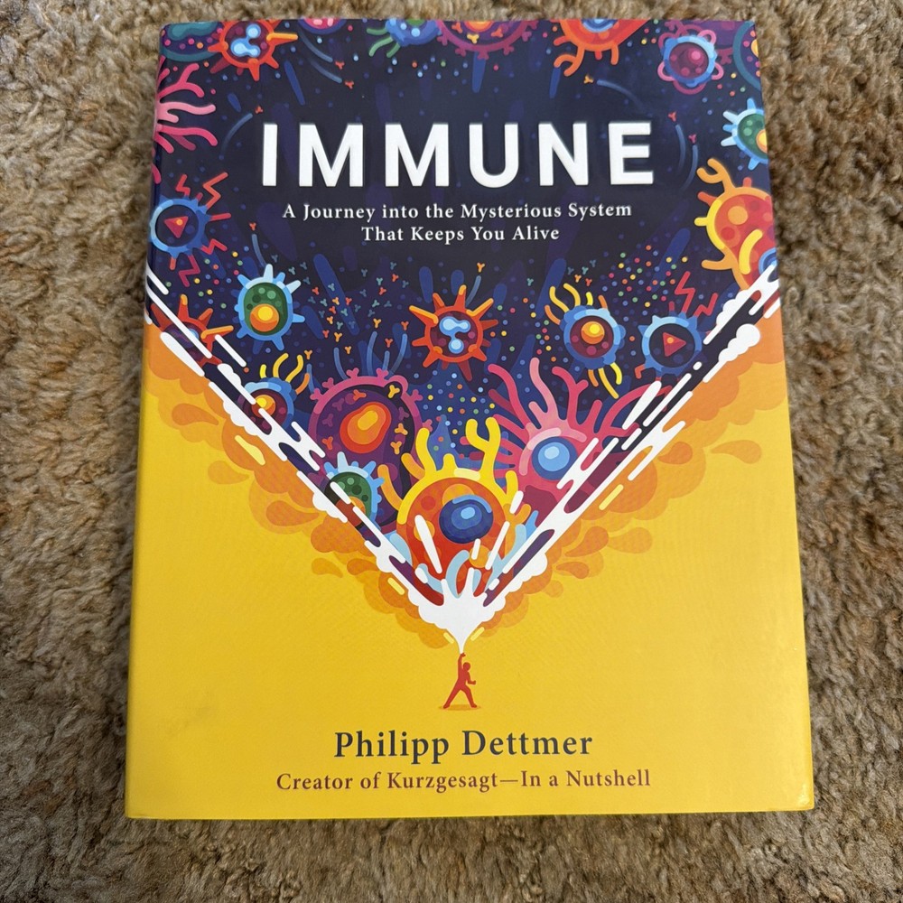 Immune: A Journey into the Mysterious System That Keeps You Alive by Philipp D.