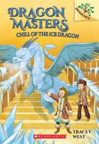 Ice Dragon Chill: Dragon Masters Book 9 - Branches Series - Very Good