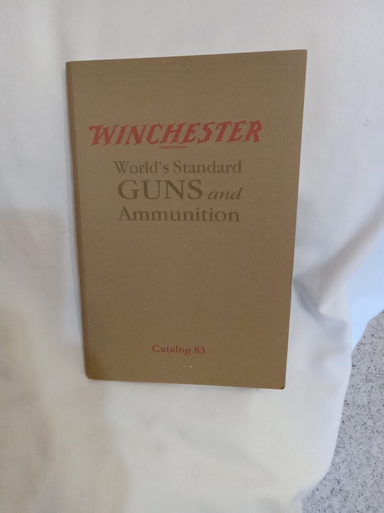 Winchester 1925 WORLD'S STANDARD GUNS AND AMMUNITION  Catalog 83