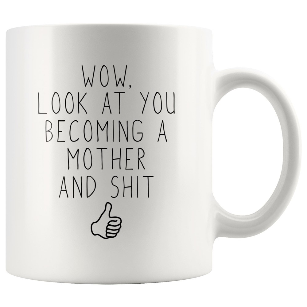 New Mom Gift Motherhood Funny Baby Shower New Mom Mug New Mothers Mom To Be