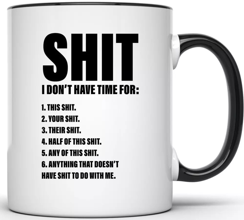 It Don't Have Time For Mug Funny Sarcastic Novelty Coffee Cup-11oz