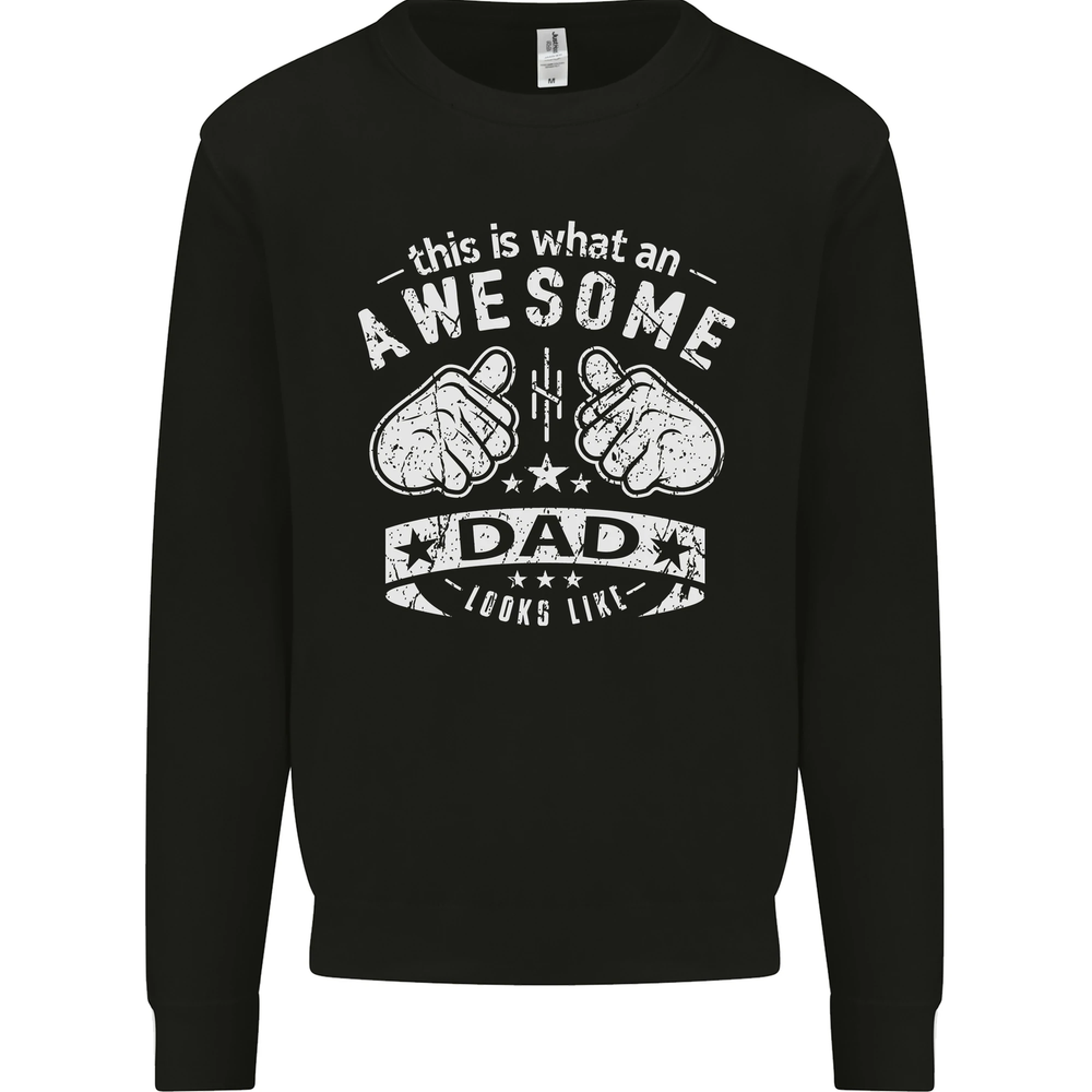 This is What an Awesome Dad Looks Like Mens Sweatshirt Jumper