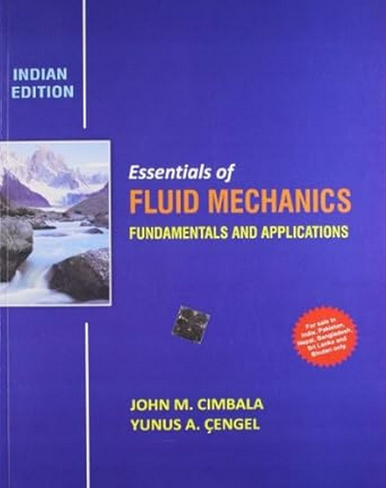 NEW: Essentials of Fluid Mechanics: Fundamentals by Cimbala 1st ed-9781259097157