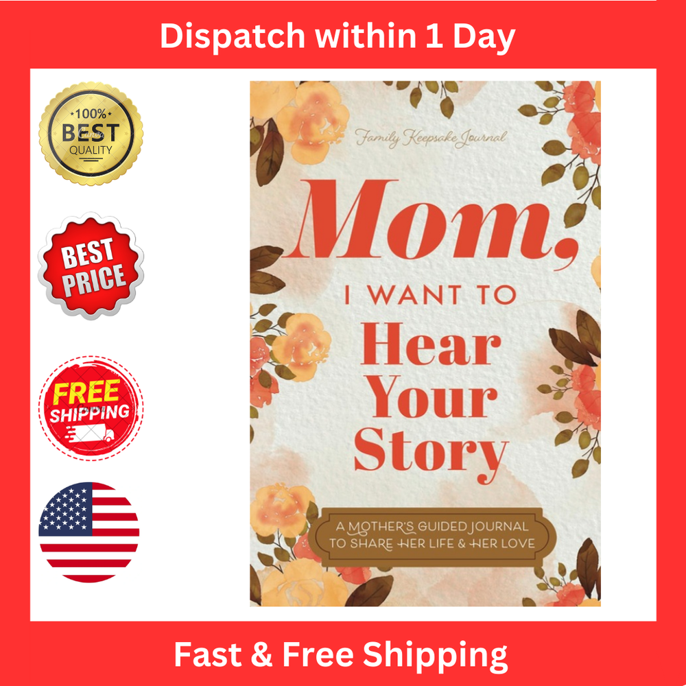 Mom I Want to Hear Your Story - A Mothers Guided Memory Journal Hardcover  