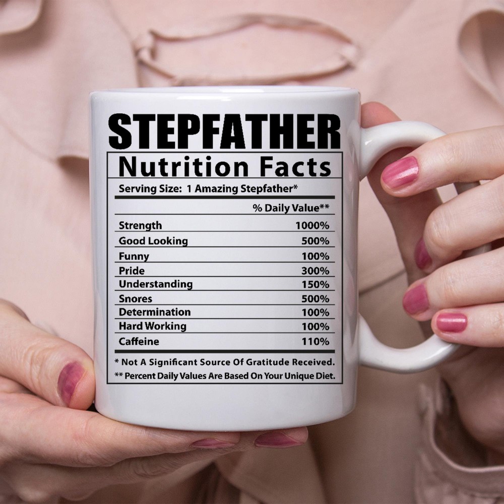 Funny Stepfather Gifts Nutritional Facts White Coffee Mug