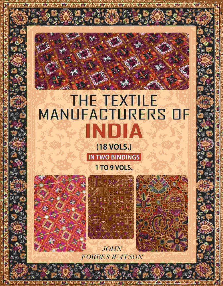 The Textile Manufacturers of India Volume 1 To 9 Vol [Hardcover]