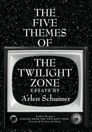 The Five Themes of the Twilight Zone by Arlen Schumer: New