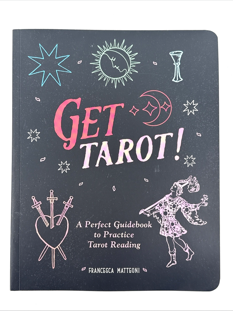 Get Tarot! : A Perfect Guidebook to Practice Tarot Reading by Francesca Matteoni (2023, Trade Paperback)