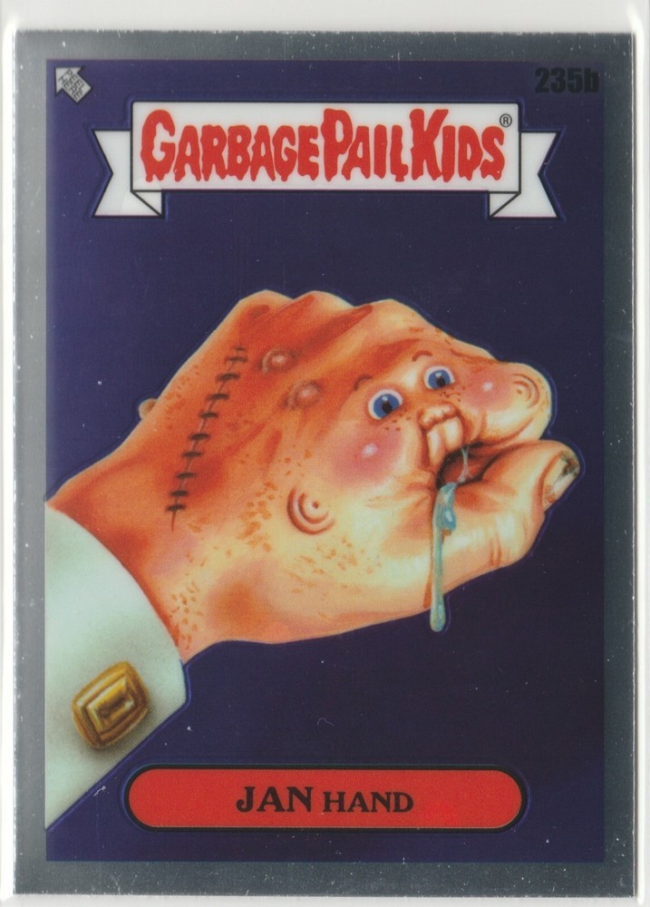 Jan Hand #235b Garbage Pail Kids 2023 Chrome Series 6 CS6 GPK Card