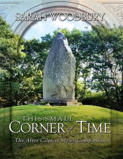 Sarah Woodbury and Dan Haug's This Small Corner of Time - 2018 Paperback