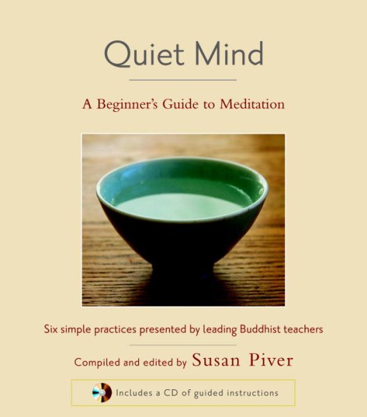 Quiet Mind Beginner’s Guide to Meditation Hardcover by Susan Piver