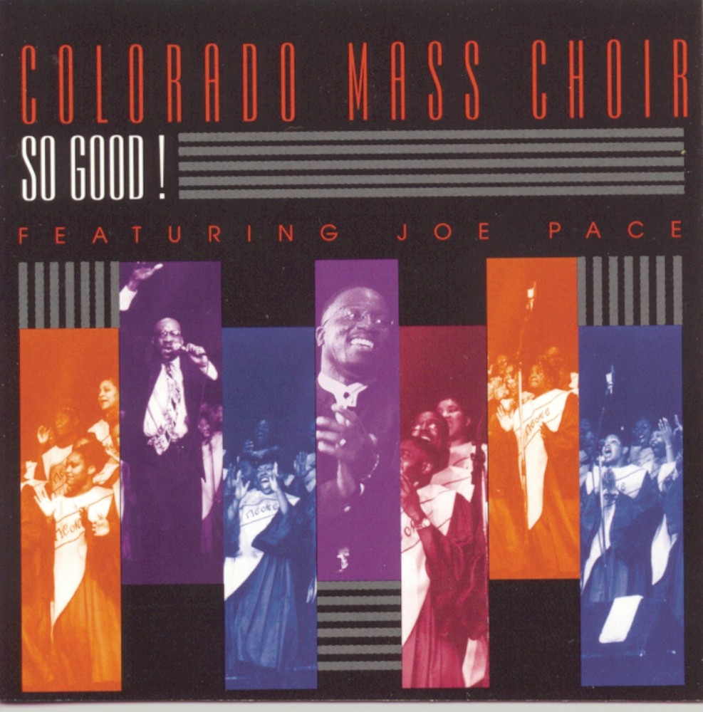 Colorado Mass Choir SO GOOD! (CD)
