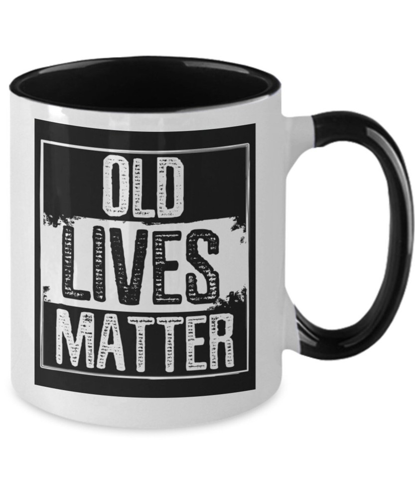 Funny Retirement Gag Old Lives Matter Two Toned Mug