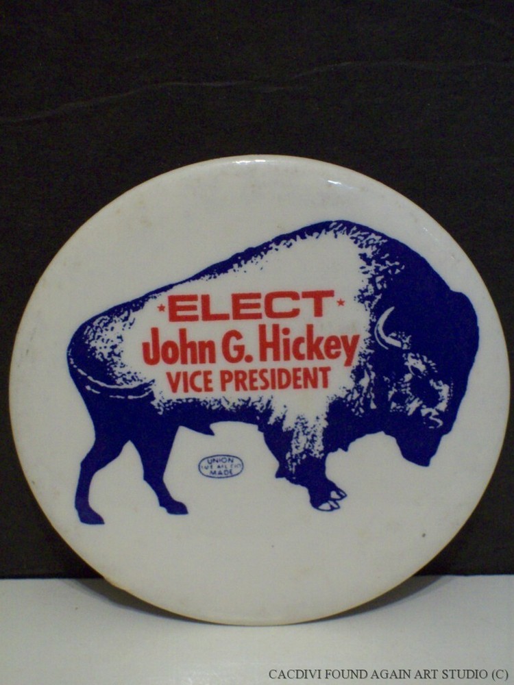 Elect John G Hickey Union Amalgamated Meat Cutters Buffalo OH 1976 Campaign Pin