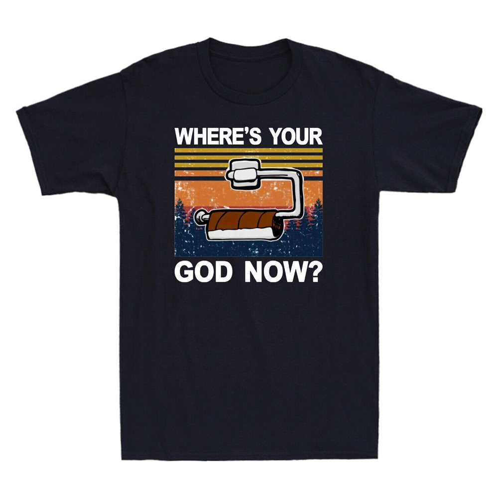 Toilet Paper Where's Your God Now Vintage Retro Men's T-Shirt Top Black Tee