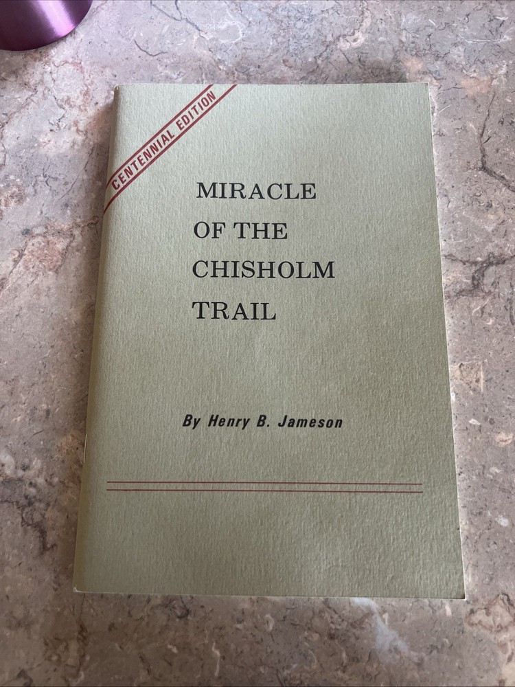 Miracle On The Chisholm Trail By Jameson 1997