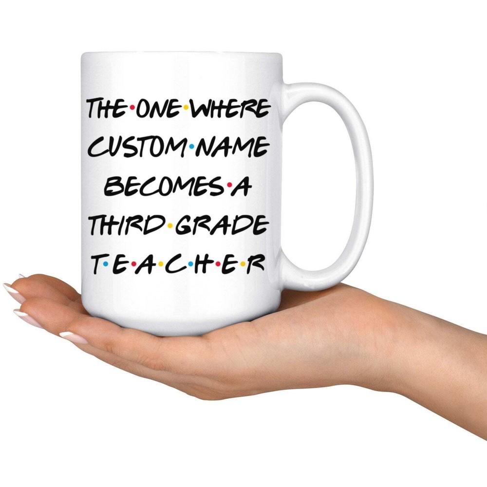 Personalized 3rd Grade Teacher Coffee Mug Third Grade Teacher Graduation Present