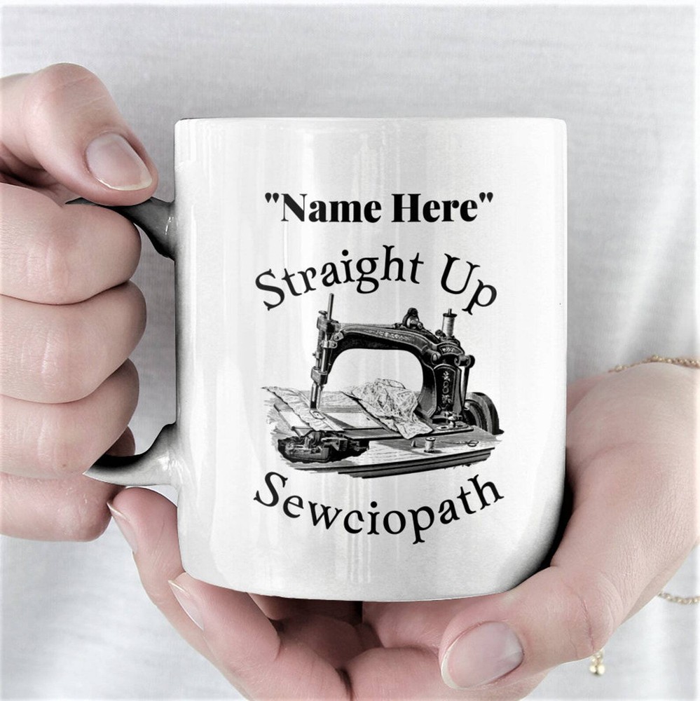 Personalized Sewing Gift Sewciopath Funny Coffee/tea Mug For Her Gift Quilter
