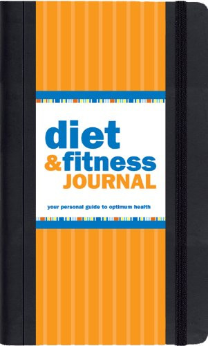 Personal Diet & Fitness Journal for Optimal Health by Claudine Gandolfi 2009