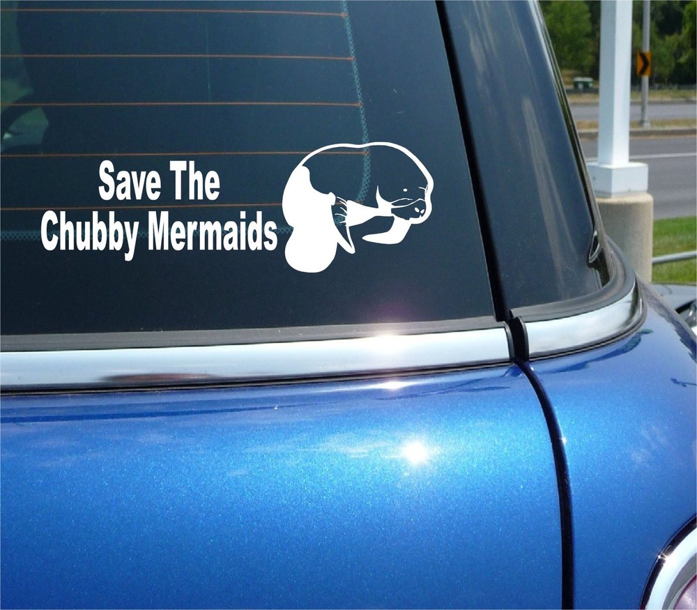 Save the Chubby Mermaids Manatee Rescue Funny Bumper Sticker Decal