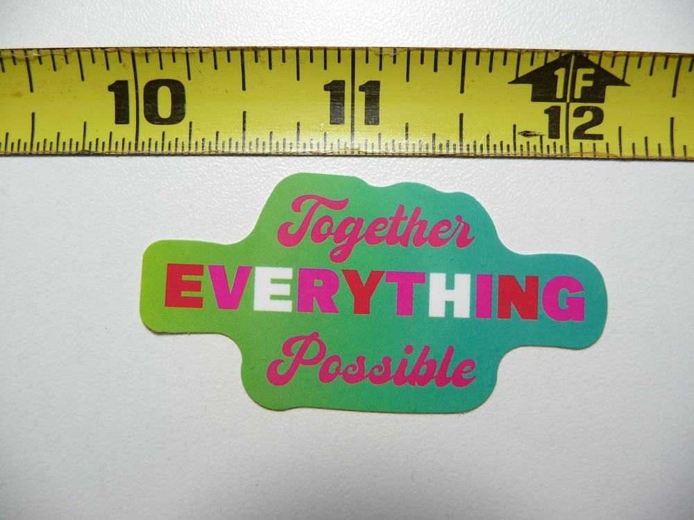 Together Anything Is Possible Motivational Sticker Decal