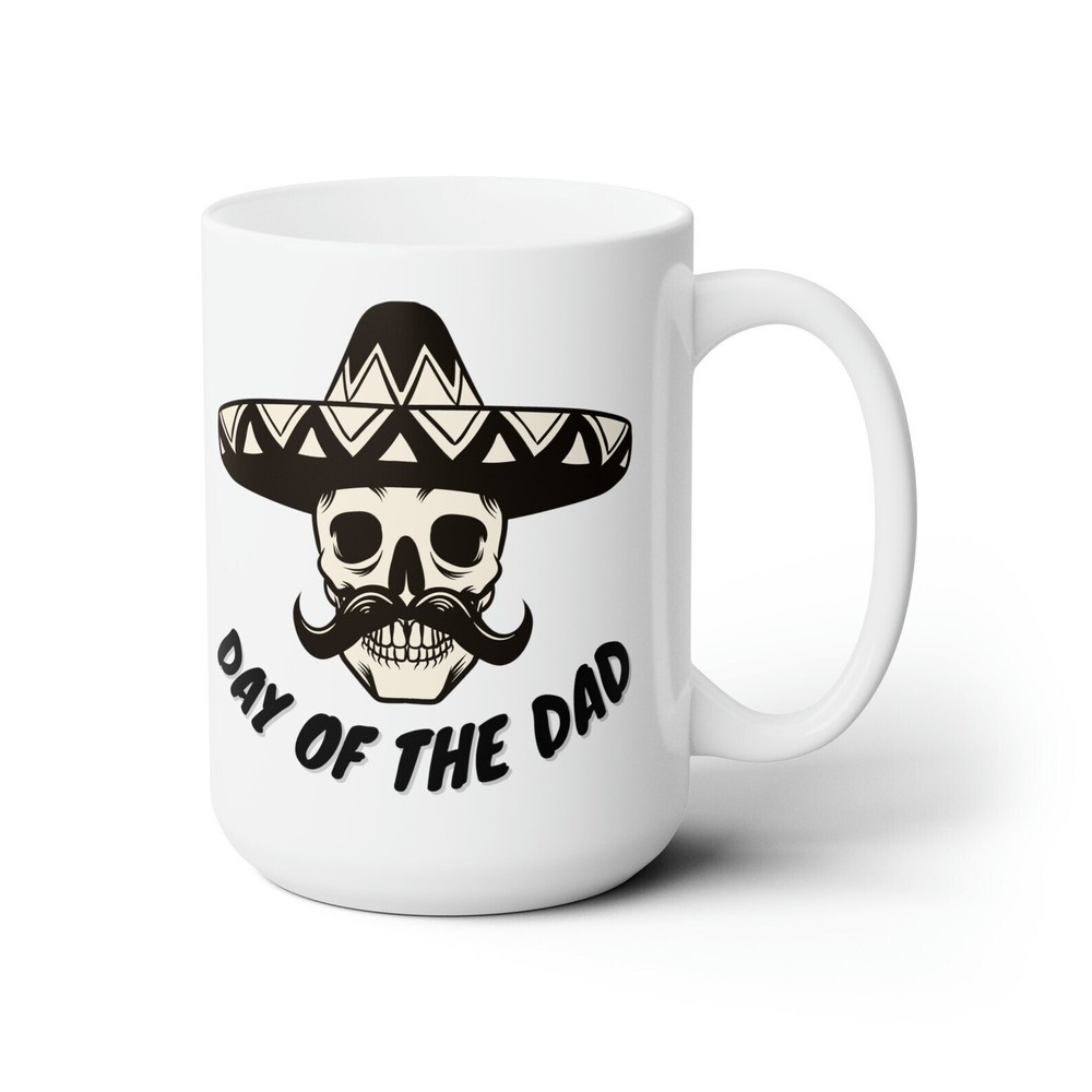 Father's Day Mug Day Of The Dad Gift For Dad Gift For Fathers Day Funny Coffee M