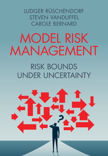 Model Risk Management: Risk Bounds under Uncertainty by Ludger Rüschendorf