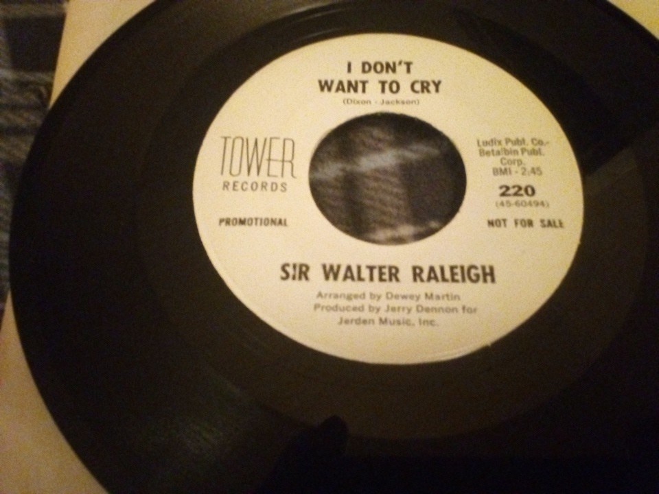 Garage Rock-1966- Sir Walter Raleigh I Don't Want To Cry-45 Record EX Org TOWER