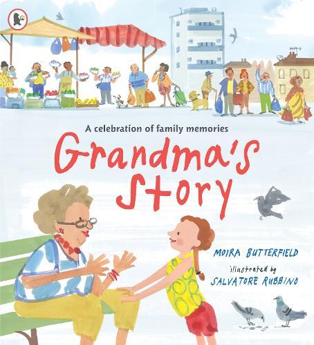 Moira Butterfield Grandma's Story (Paperback)