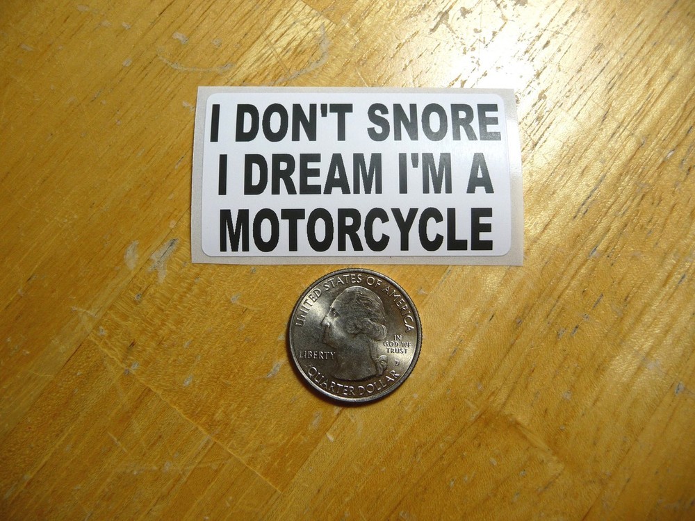 Funny I Dream I’m a Motorcycle Decal – 1 to 50 Bulk Pack Options