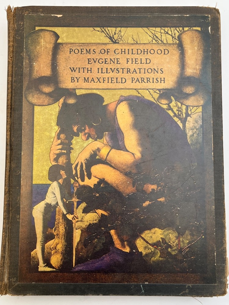 1904 First Edition Book Poems Of Childhood by Eugene Field/ Maxfield Parrish