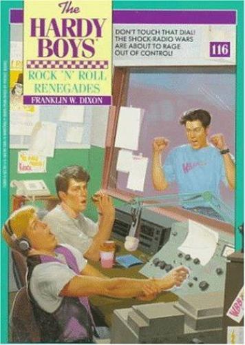 ROCK 'N' ROLL RENEGADES (HARDY BOYS 116) (The Hardy Boys) by Dixon, Franklin W.,