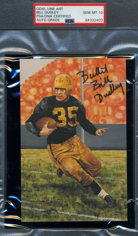 Bill Dudley Gem Mint 10 PSA DNA Slabbed Signed Goal Line Art Card Autograph