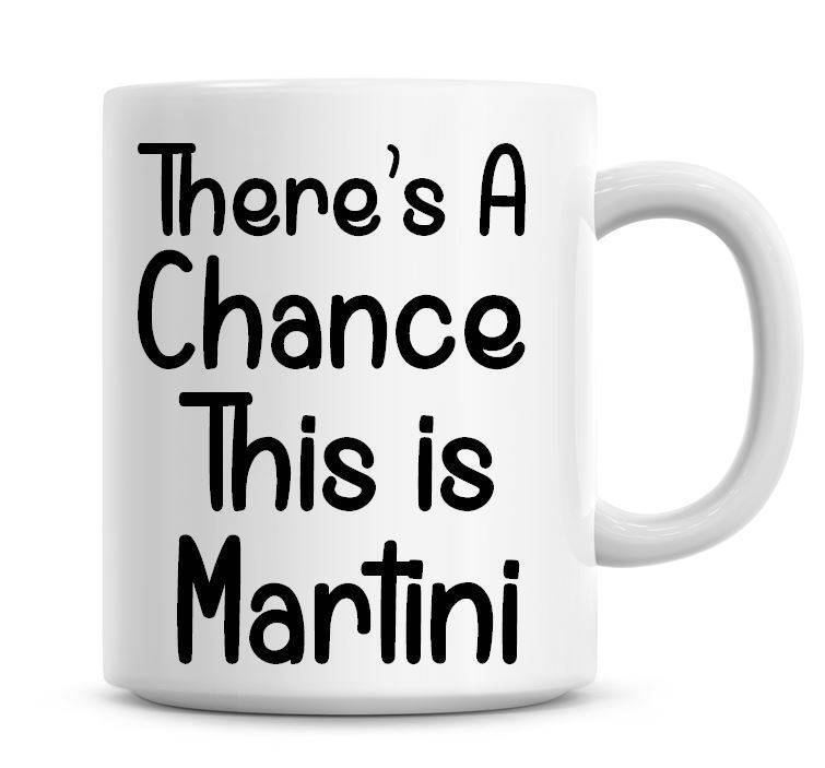 Funny Martini Coffee Mug Gift Idea for Humor Lovers  