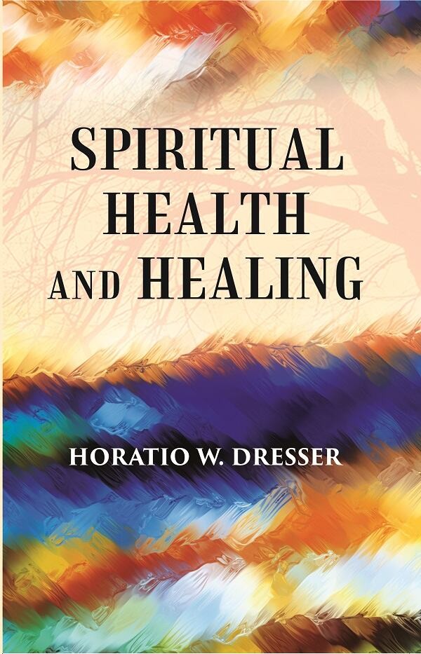 SPIRITUAL HEALTH AND HEALING [Hardcover]