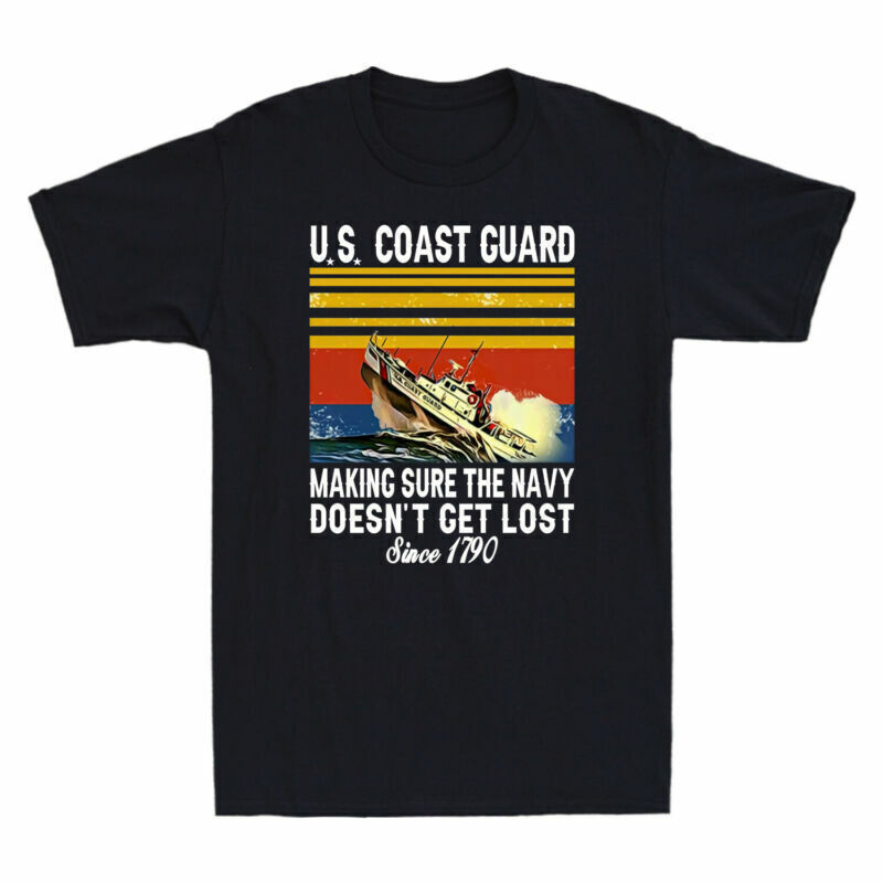 US Coast Guard Making Sure The Navy Doesn't Get Lost Since 1790 Vintage T-Shirt