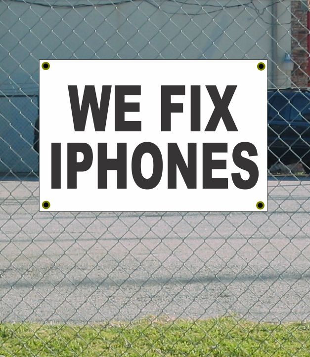 2x3 We Fix iPhones Black and White Banner Sign New Discount Size Affordable Price Free Shipping