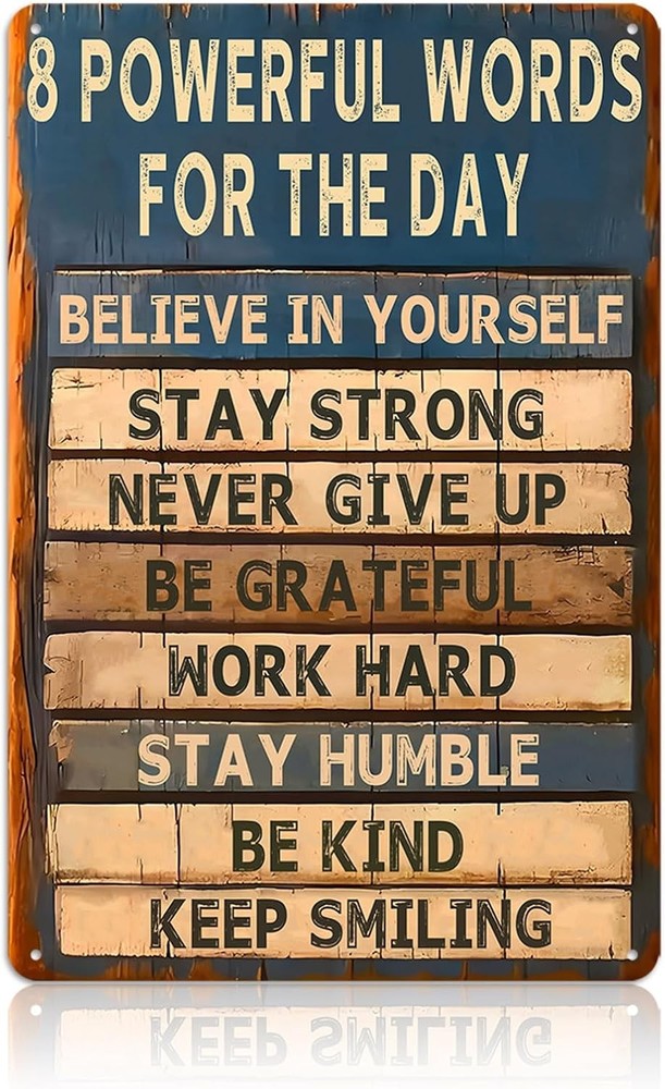 8 Powerful Words Metal Tin Sign Wall Art Decor 8x12