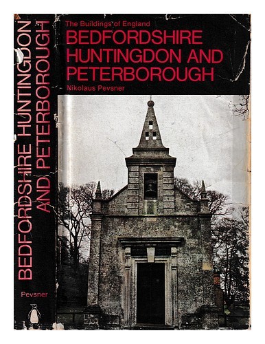 PEVSNER, NIKOLAUS (1902-1983) The buildings of England : Bedfordshire and the Co