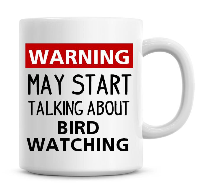 Funny Bird Watching Coffee Mug with Humorous Warning Design
