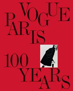 Vogue Paris: 100 Years - Hardcover, by Vogue editors - Good